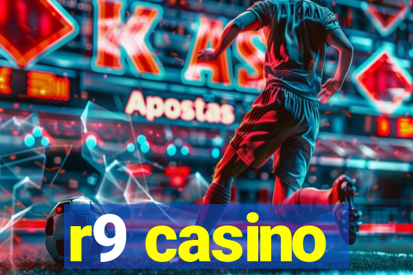 r9 casino